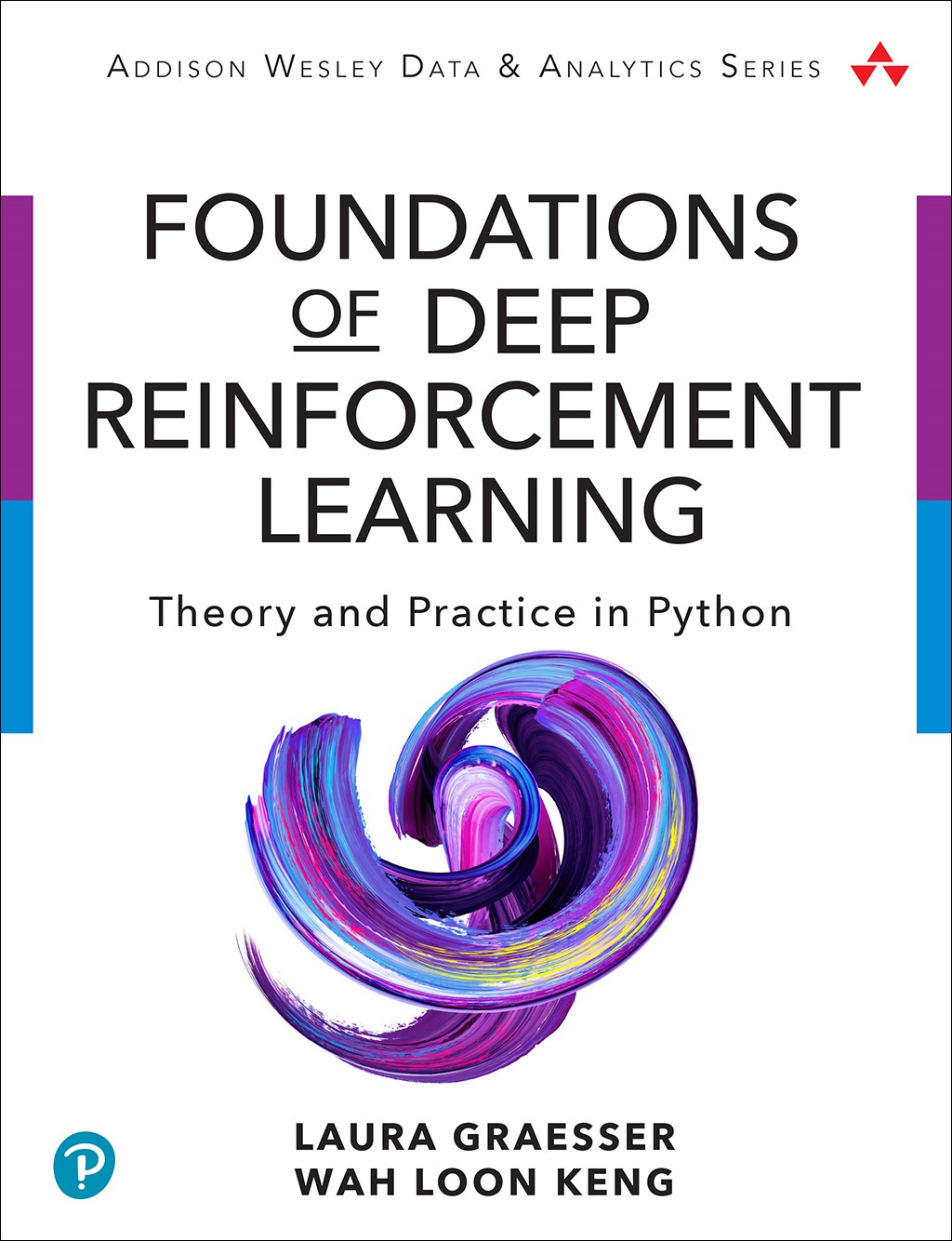 Foundations of Deep Reinforcement Learning: Theory and Practice in Python