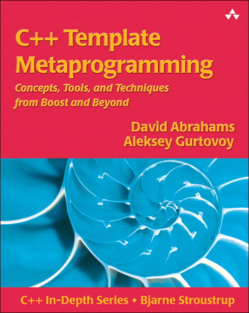 C++ Template Metaprogramming Concepts, Tools, and Techniques from