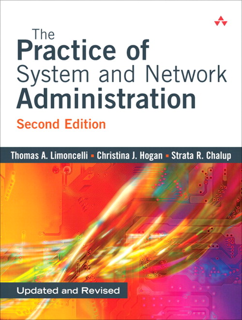 Practice of System and Network Administration, The, 2nd Edition | InformIT