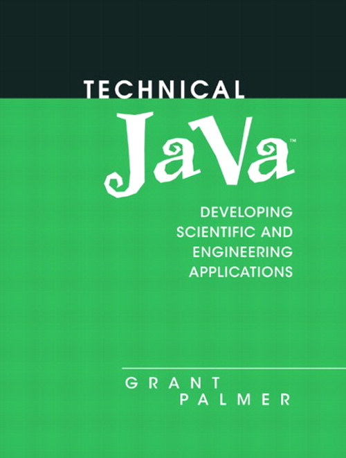 Technical Java: Applications for Science and Engineering