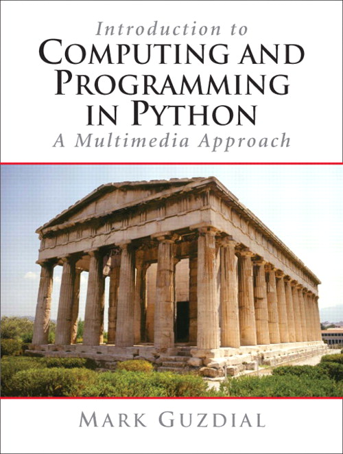 Introduction to Computing and Programming in Python, A Multimedia Approach