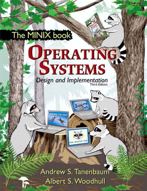 Operating Systems Design and Implementation, 3rd Edition InformIT