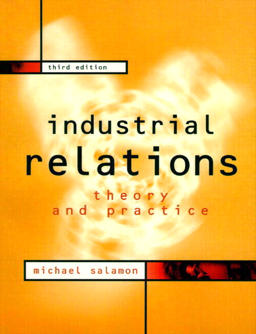 Industrial Relations: Theory and Practice, 3rd Edition