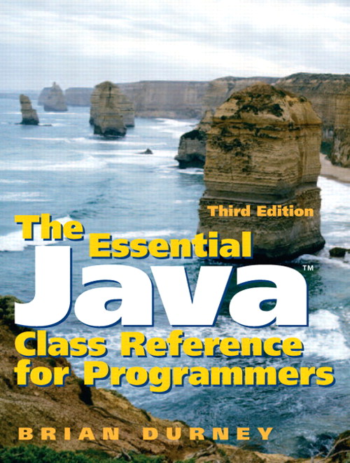 Essential Java Class Reference for Programmers, The, 3rd Edition