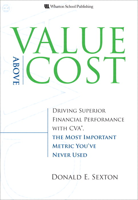 Value Above Cost: Driving Superior Financial Performance ...