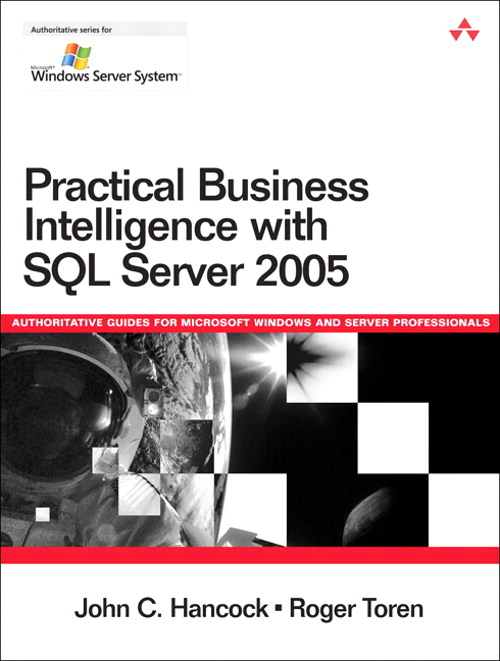 Practical Business Intelligence with SQL Server 2005