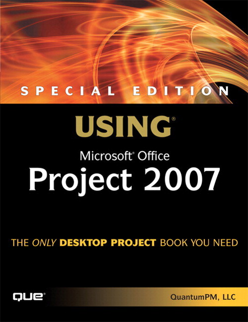 Special Edition Using Microsoft Office Project 2007 | InformIT