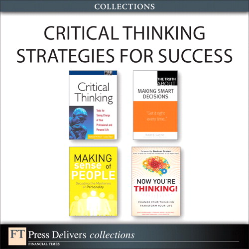 Critical Thinking Strategies for Success (Collection)