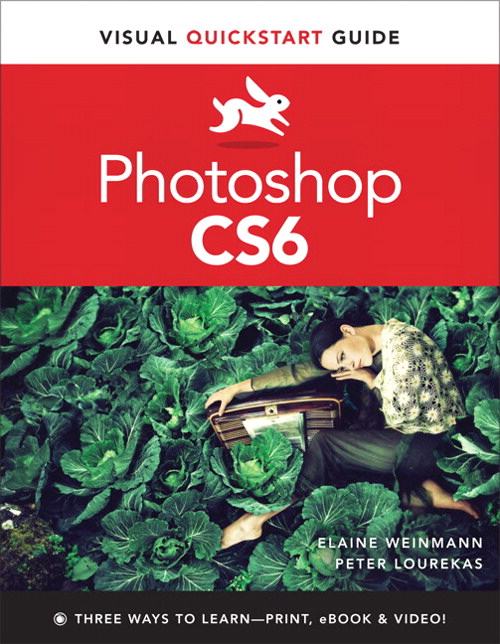 Photoshop Cs6 Visual Quickstart Guide Informit 7516