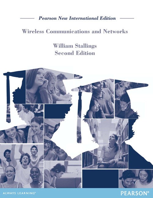 Wireless Communications & Networks (Subscription), 2nd Edition