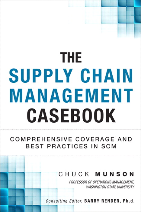 Supply Chain Management Casebook, The: Comprehensive Coverage and Best Practices in SCM