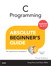 C Programming Absolute Beginner's Guide, 3rd Edition