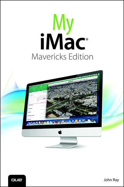 My iMac (covers OS X Mavericks), 2nd Edition