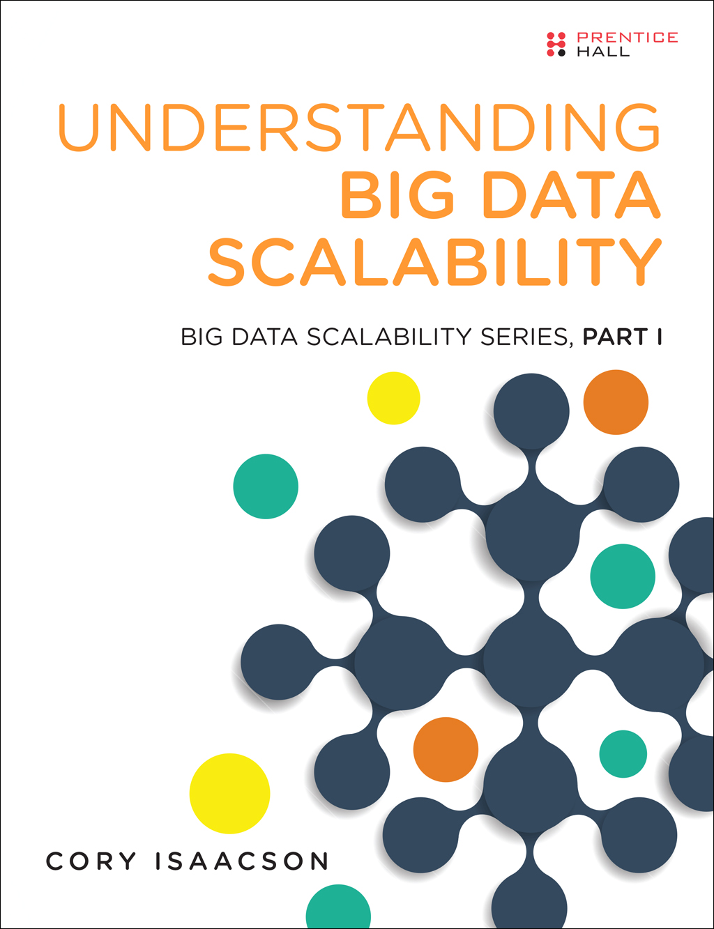 Understanding Big Data Scalability: Big Data Scalability Series, Part I