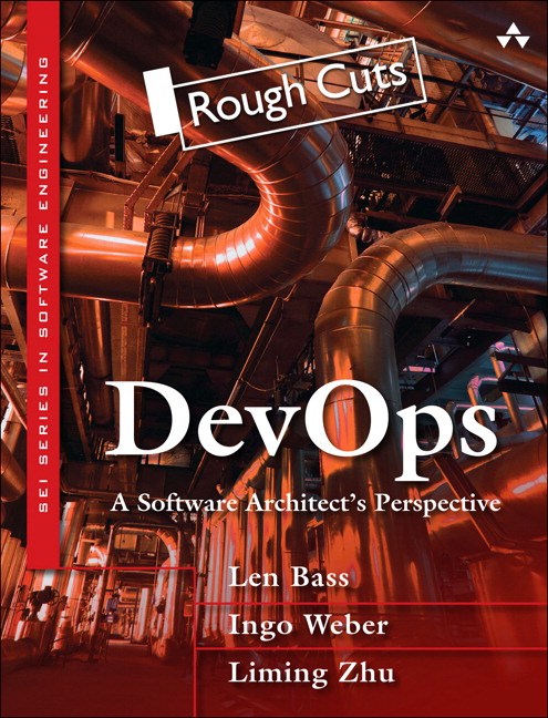 DevOps: A Software Architect's Perspective, Rough Cuts