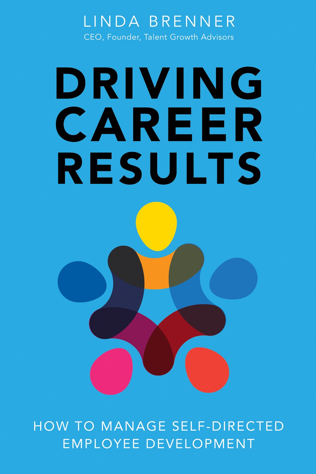 Driving Career Results: How to Manage Self-Directed ...