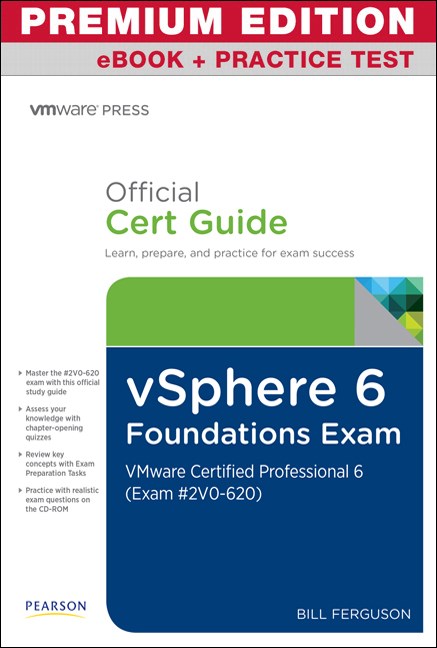 vSphere 6 Foundations Exam Official Cert Guide (Exam #2V0-620) Premium 