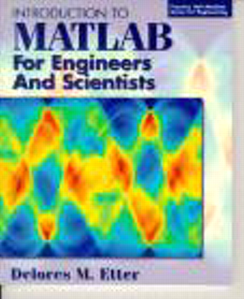 Introduction to MATLAB for Engineers and Scientists