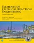 Elements of Chemical Reaction Engineering, 7th Edition