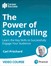 The Power of Storytelling - Learn the Key Skills to Successfully Engage Your Audience (Video Course)