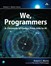 We, Programmers: A Chronicle of Coders from Ada to AI