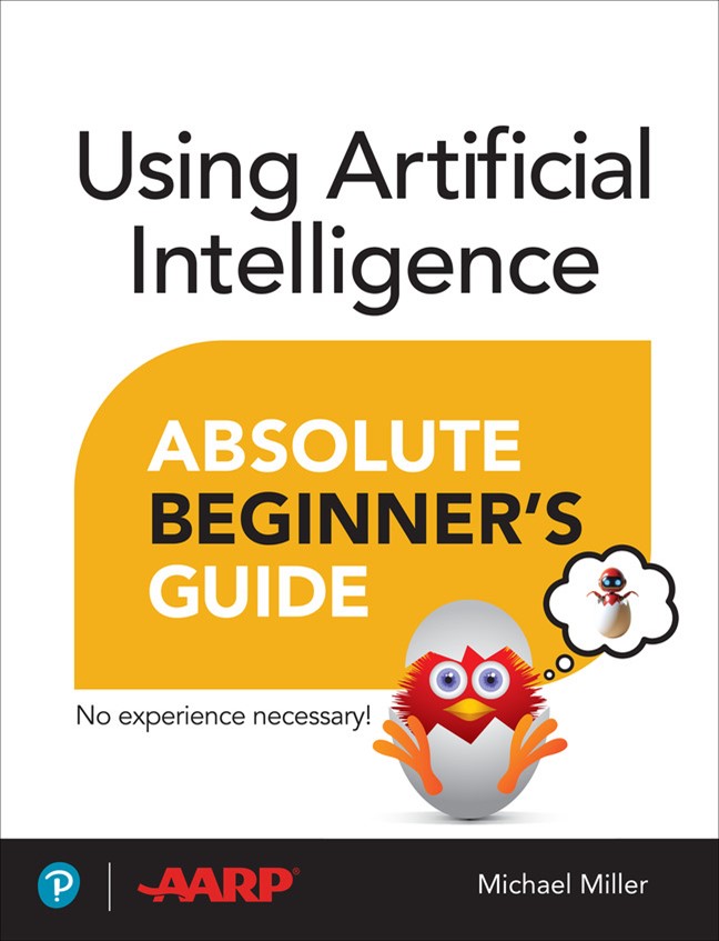 Using Artificial Intelligence Absolute Beginners Guide