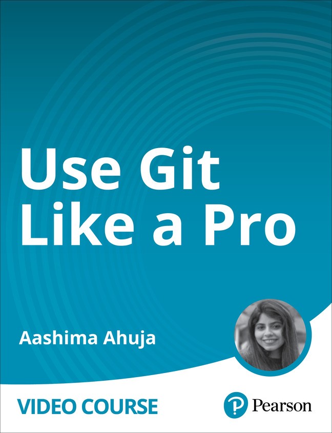 Use Git Like A Pro (Video Course)