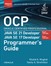 OCP Oracle Certified Professional Java SE 21 Developer (Exam 1Z0-830) Java SE 17 Developer (Exam 1Z0-829) Programmer's Guide