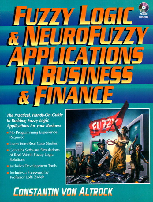 Fuzzy Logic and NeuroFuzzy Applications in Business and Finance