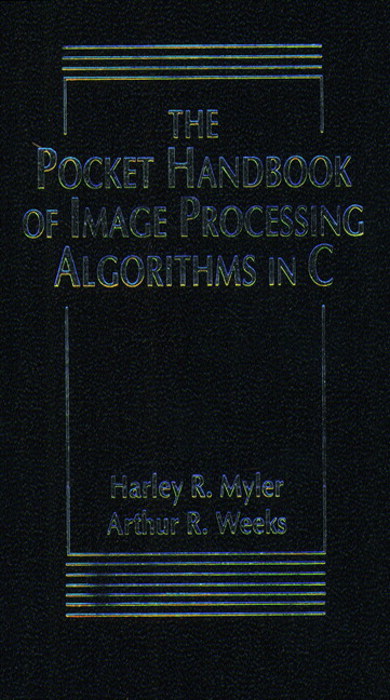 Pocket Handbook of Image Processing Algorithms In C, The