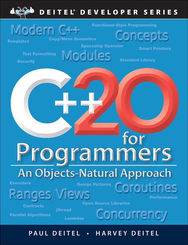 C++20 for Programmers: An Objects-Natural Approach, 3rd Edition