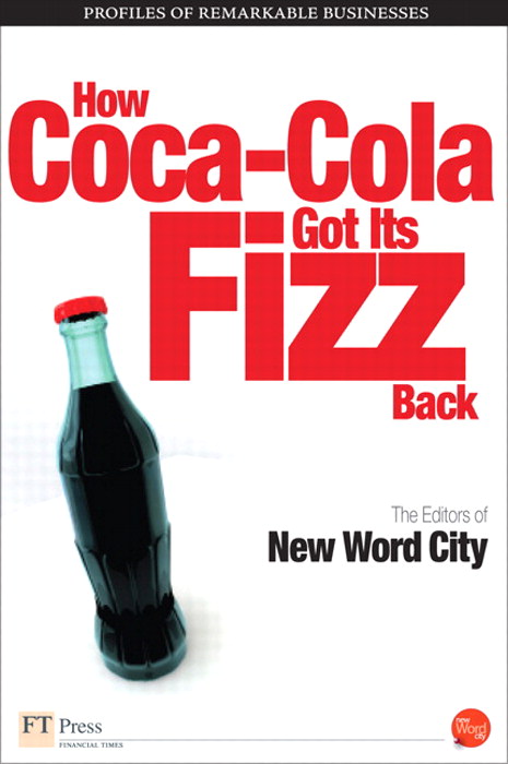 How Coca-Cola Got Its Fizz Back