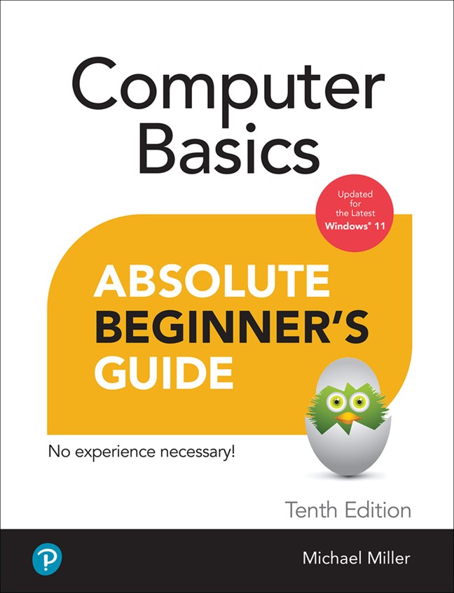 Computer Basics Absolute Beginner's Guide, Windows 11 Edition, 10th Edition  InformIT