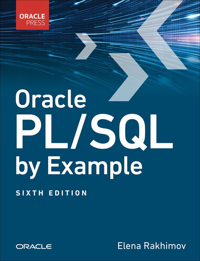 Oracle Advanced PL/SQL Developer Professional Guide