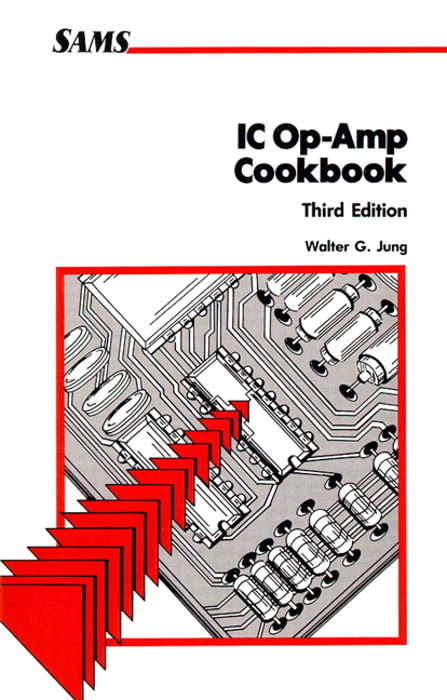 IC Op-Amp Cookbook, 3rd Edition