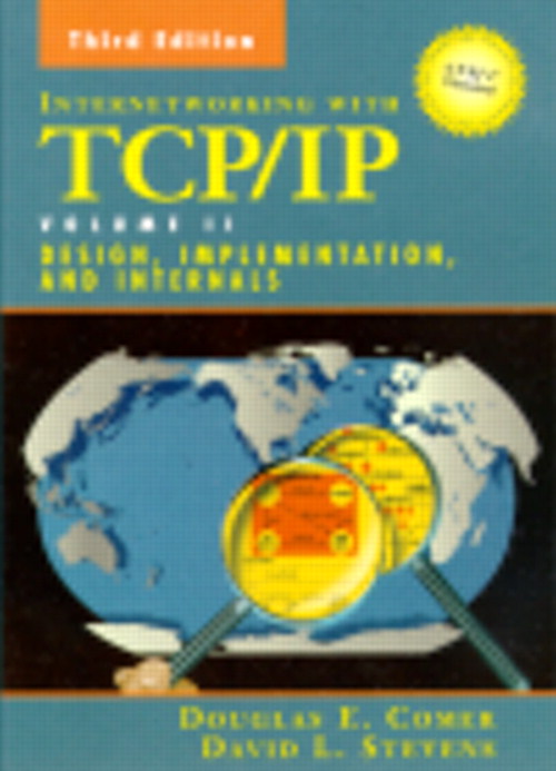 Internetworking with TCP/IP Vol. II: ANSI C Version: Design, Implementation, and Internals, 3rd Edition