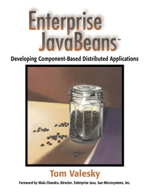 Enterprise JavaBeans: Developing Component-Based Distributed Applications