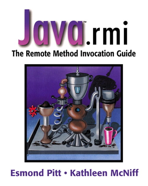 java.rmi: The Remote Method Invocation guide