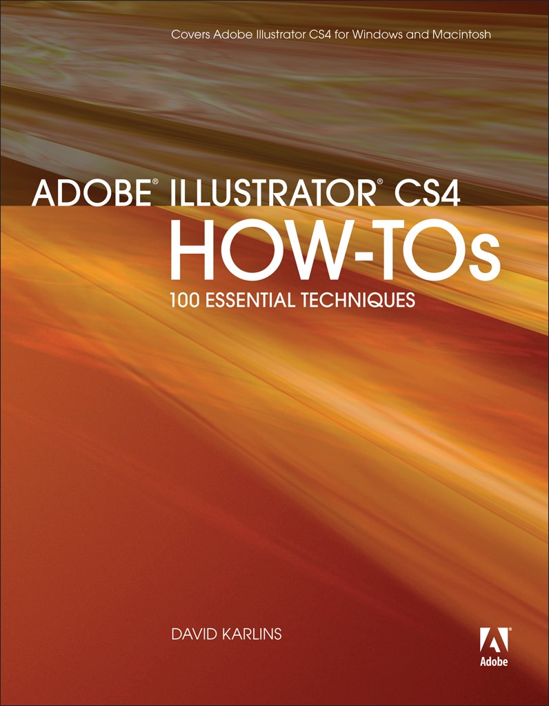 Adobe Illustrator CS4 How-Tos: 100 Essential Techniques | InformIT