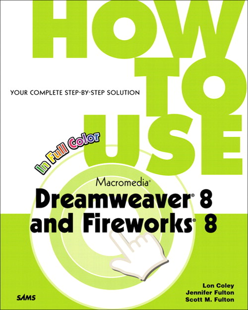 How to Use Macromedia Dreamweaver 8 and Fireworks 8