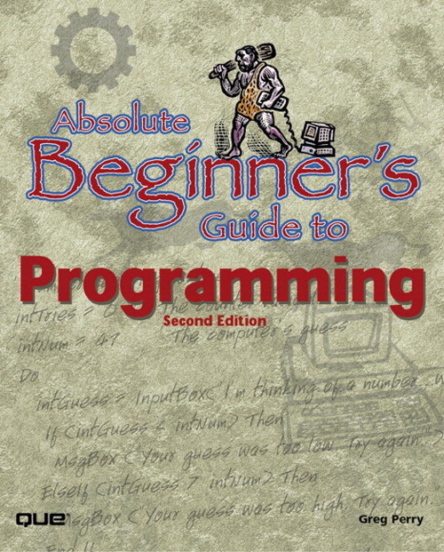 Absolute Beginners Guide To Programming 2nd Edition Informit