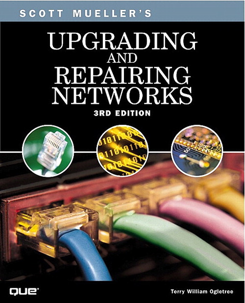 Upgrading and Repairing Networks, 3rd Edition