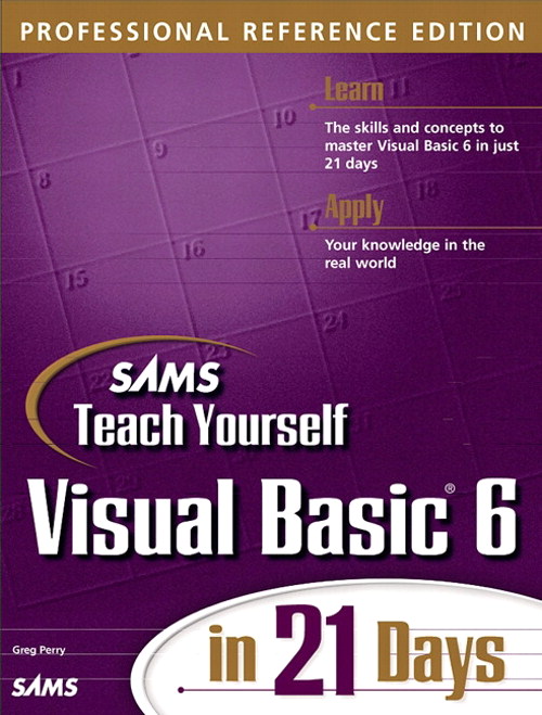 Sams Teach Yourself Visual Basic 6 in 21 Days, Professional Reference Edition