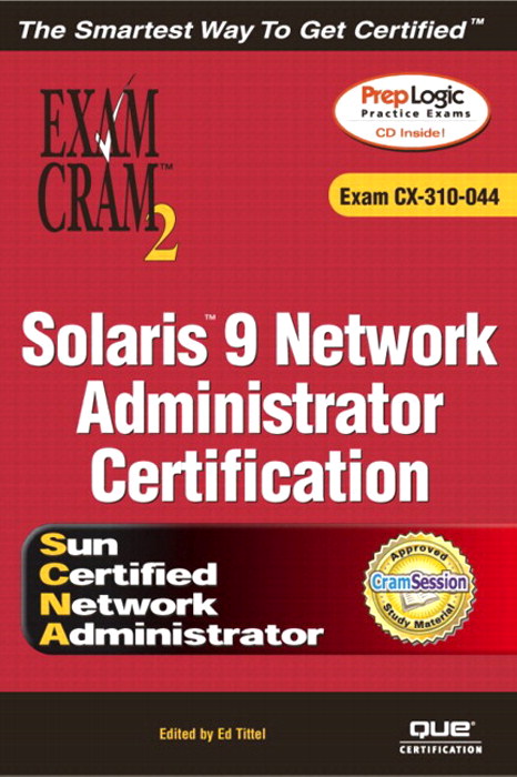 Solaris 9 Network Administrator Exam Cram 2 (Exam CX-310-044) | InformIT