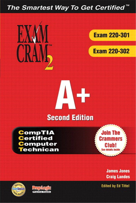 A+ Certification Exam Cram 2 (Exam Cram 220-301, Exam Cram 220-302 