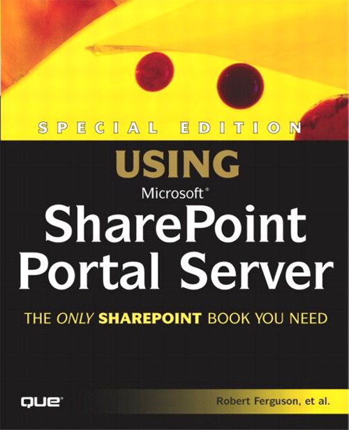 Special Edition Using Microsoft SharePoint Portal Server