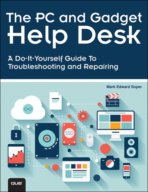 PC and Gadget Help Desk, The: A Do-It-Yourself Guide To ...