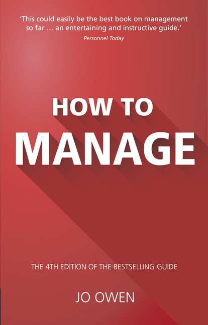 How to Manage PDF eBook: How to Manage: The Definitive Guide to Effective Management, 4th Edition