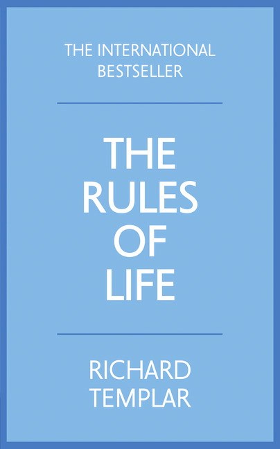 Rules of Life, The: A Personal Code For Living A Better, Happier, More Successful Kind Of Life, 4th Edition