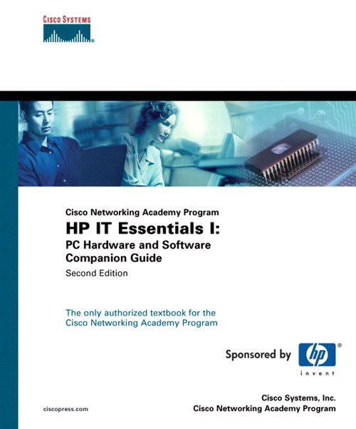 IT Essentials I: PC Hardware and Software Companion Guide (Cisco Networking Academy Program), 2nd Edition